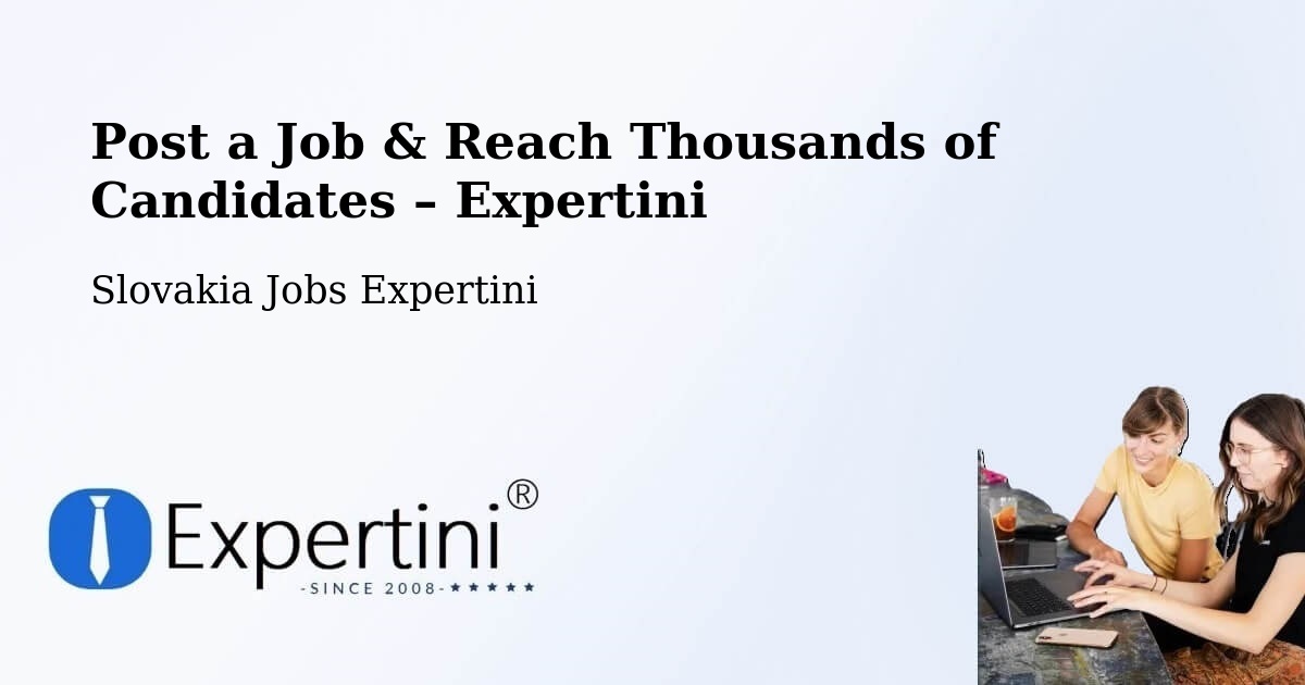 Post a Job in Senec – Hire the Right Talent - Senec, Slovakia Jobs Expertini