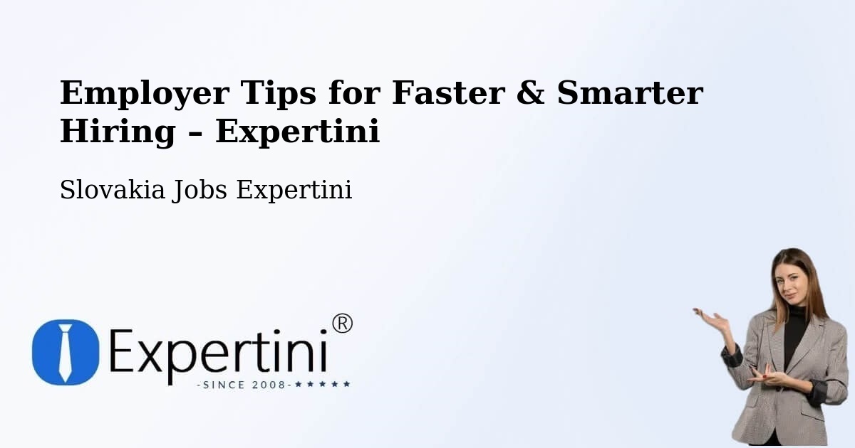Employer Tips for Hiring & Recruitment – Senec - Senec, Slovakia Jobs Expertini